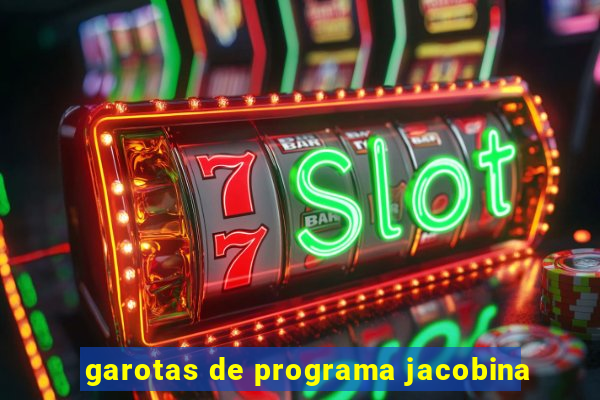 garotas de programa jacobina